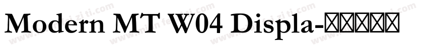 Modern MT W04 Displa字体转换